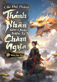 cau-tha-thanh-thanh-nhan-tien-quan-trieu-ta-cham-ngua