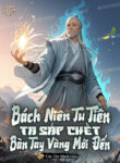 bach-nien-tu-tien-ta-sap-chet-ban-tay-vang-moi-den