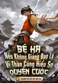 be-ha-neu-khong-giang-dao-ly-vi-than-cung-hieu-so-quyen-cuoc