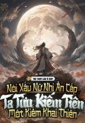 noi-xau-nu-nhi-an-cap-ta-tuu-kiem-tien-mot-kiem-khai-thien