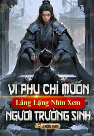 vi-phu-chi-muon-lang-lang-nhin-xem-nguoi-truong-sinh