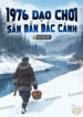 1976-dao-choi-san-ban-bac-canh.jpg