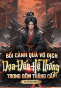 boi-canh-qua-vo-dich-doa-den-he-thong-trong-dem-thang-cap