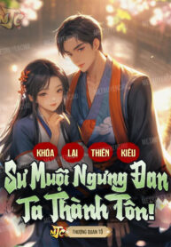 khoa-lai-thien-kieu-su-muoi-ngung-dan-ta-thanh-ton