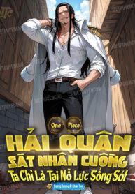 one-piece-hai-quan-sat-nhan-cuong-ta-chi-la-tai-no-luc-song-sot.jpg