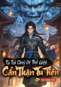 ta-tai-quy-di-the-gioi-can-than-tu-tien