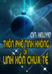 thon-phe-tinh-khong-chi-linh-hon-chua-te