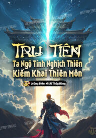 tru-tien-ta-ngo-tinh-nghich-thien-kiem-khai-thien-mon