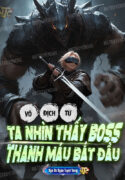 vo-dich-tu-ta-nhin-thay-boss-thanh-mau-bat-dau