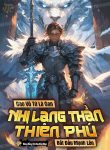 cao-vo-tu-la-gan-nhi-lang-than-thien-phu-bat-dau-manh-len