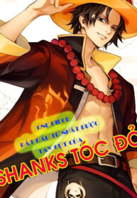 one-piece-bat-dau-tu-nhat-duoc-tay-cut-cua-shank-toc-do