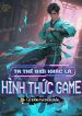 ta-the-gioi-khac-la-hinh-thuc-game