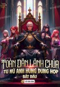 toan-dan-lanh-chua-tu-nu-anh-hung-dung-hop-bat-dau