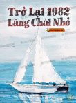 tro-lai-1982-lang-chai-nho