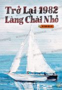 tro-lai-1982-lang-chai-nho