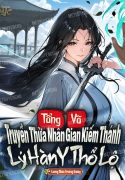 tong-vo-truyen-thua-nhan-gian-kiem-thanh-ly-han-y-tho-lo.jpg