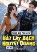 trong-sinh-pha-an-tu-bat-lay-bach-nguyet-quang-bat-dau.jpg