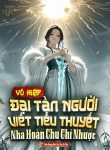 vo-hiep-dai-tan-nguoi-viet-tieu-thuyet-nha-hoan-chu-chi-nhuoc.jpg