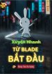 xuyen-nhanh-tu-blade-bat-dau.jpg